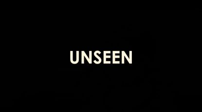 Unseen Series