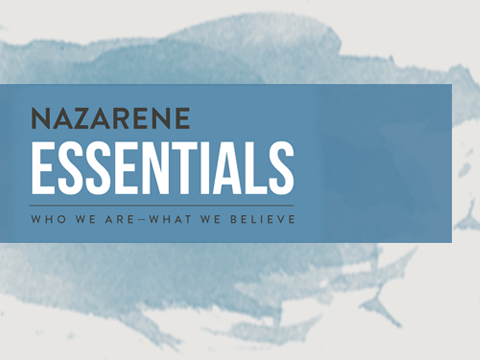 Nazarene Essentials – Why?